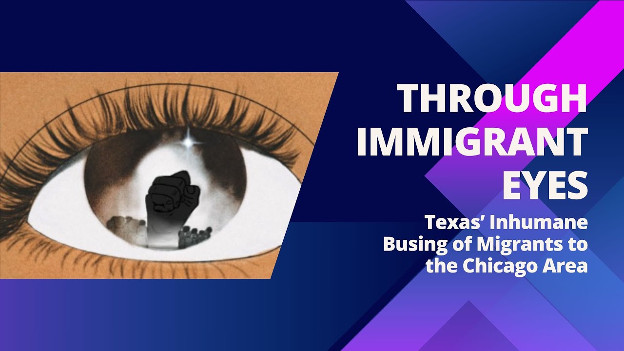 Through Immigrant Eyes, S2E1: Texas' Inhumane Busing of Migrants to the Chicago Area