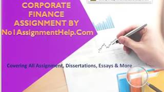 Corporate Finance Assignment Help By MBA And Ph.D.  Professionals
