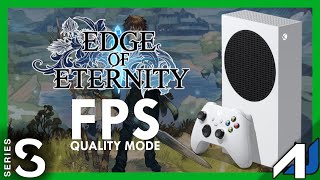 📈 TEST FPS Xbox Series S | EDGE OF ETERNITY [Quality Mode]