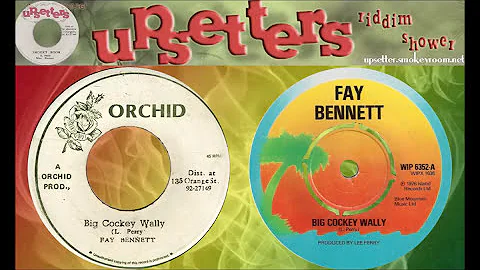 BIG COCKEY WALLY + DUB Fay Bennett & The Upsetters