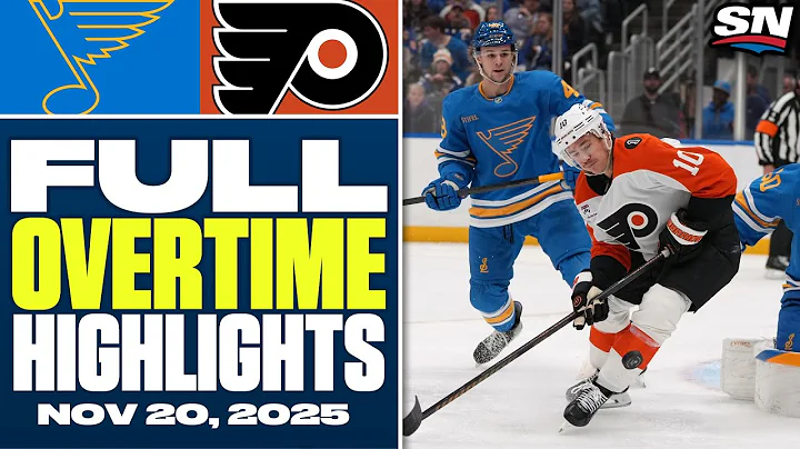 St. Louis Blues at Philadelphia Flyers | FULL Overtime Highlights - November 20, 2025