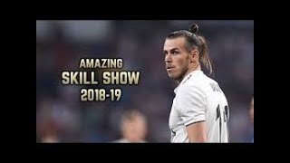 Gareth Bale 20182019  Overall  Skills Show