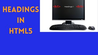 Headings in Html5