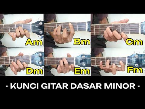 Kunci Gitar Dasar Am Bm Cm Dm Em Fm Gm