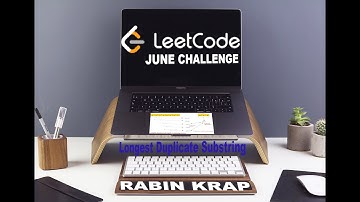 Rabin Krap or Crap with binary search, June challenge Longest Duplicate Substring code explain