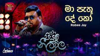 Maa Pathuu Dee Koo| මා පැතූ දේ කෝ | Robee Jay | Piyum Neela Vila