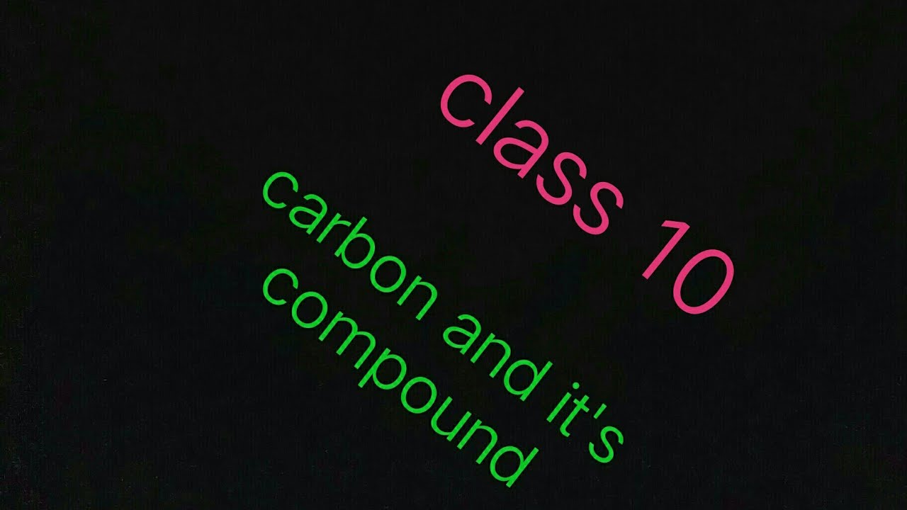 Carbon and it's compound class 10 - YouTube