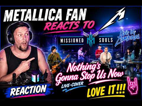 METALLICA FAN REACTS TO"Missioned Souls in Zambales-Nothing's Gonna Stop Us Now Live-Cover" REACTION