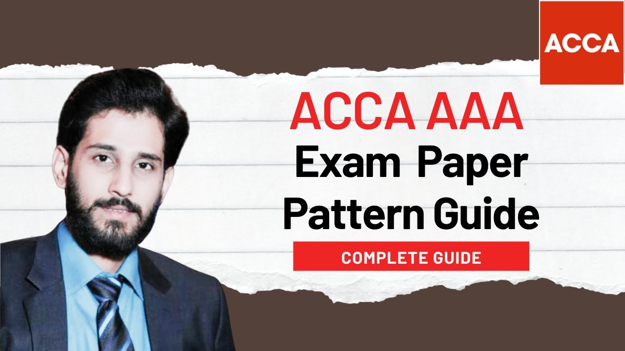 AAA Paper Pattern | ACCA Advanced Audit & Assurance Exam Guide - YouTube