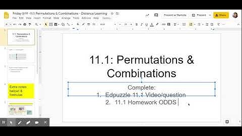 Friday 5/15 -11.1: Permutations & Combinations - Distance Learning - Google Slides