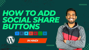 How To Add Social Share Buttons On WordPress | WordPress Tutorials In Hindi