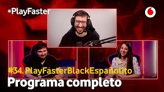 #PlayFasterBlack (Programa completo)