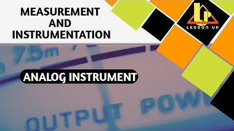 LESSON UP | ELECTRICAL AND ELECTRONIC MEASUREMENTS | ANALOG INSTRUMENTS | LECTURE 4