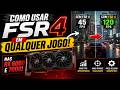 COMO USAR FSR 4 EM QUALQUER JOGO NAS RX 6000 E 7000