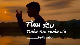 Tình Sầu Thiên Thu Muôn Lối - Doãn Hiếu ( Việt hoá: Cô Phương Tự Hưởng ) cực hay