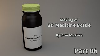 3D Studio Max: Making of 3D Medicine Bottle - Part 06