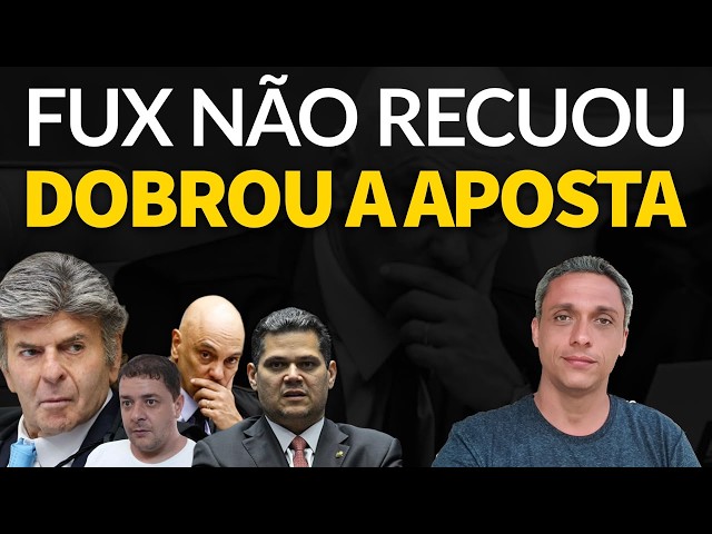 Dobrou a aposta! FUX vai pra cima de Moraes, Lulinha, Alcolumbre.