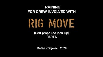 Rig move training | Jack-up basics | Part 1