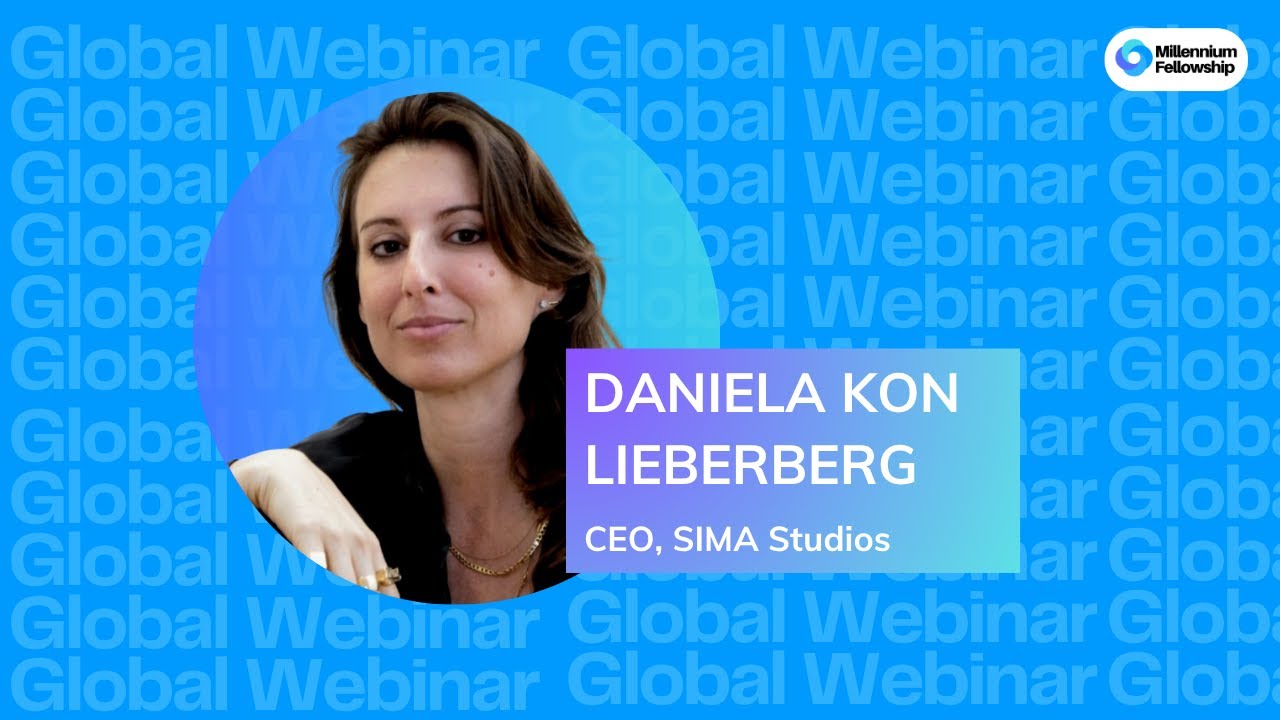 Millennium Fellowship Webinar with Daniela Kon Lieberberg