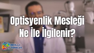 Optisyenlik Mesleği Ne İle İlgilenir? Resimi