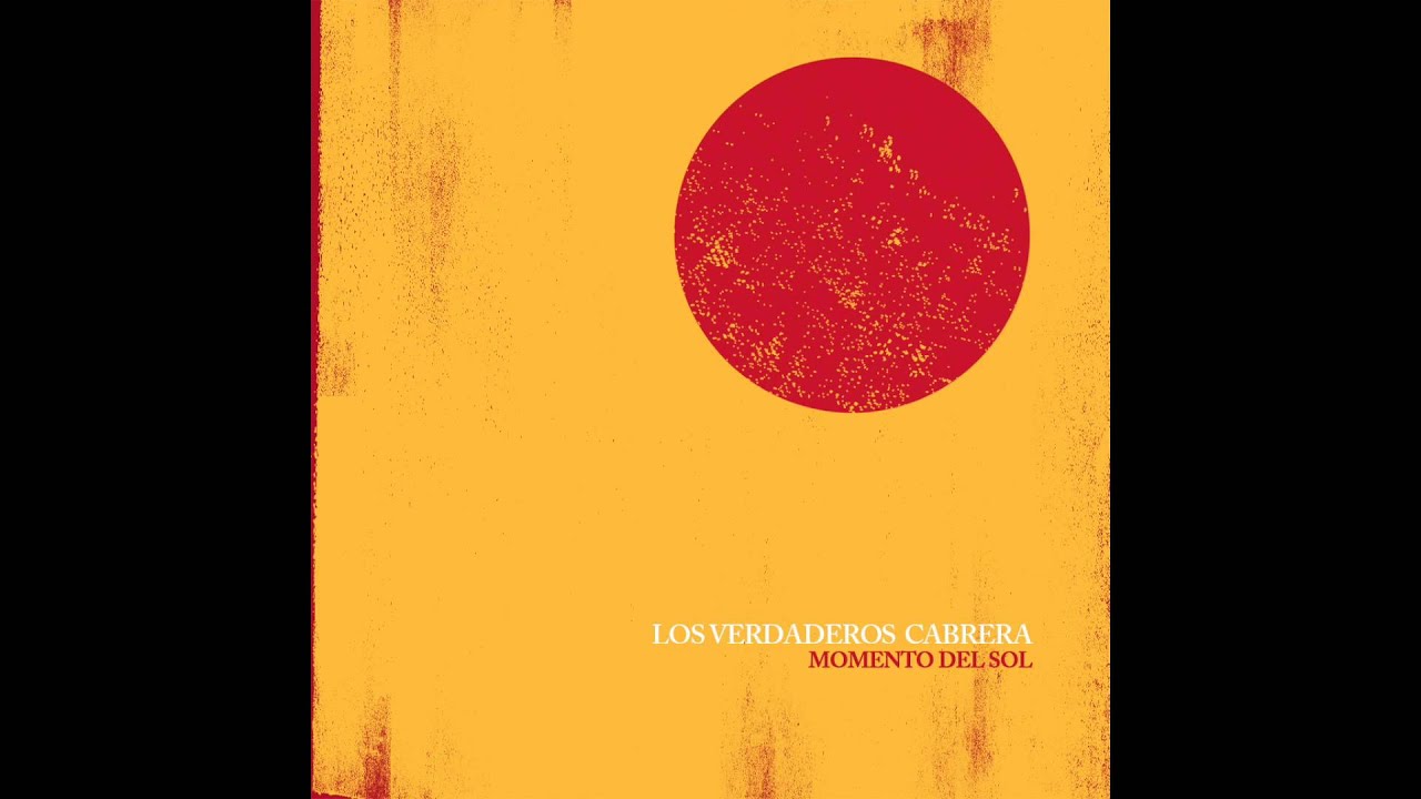 Verdaderos Cabrera - Momento del Sol (Audio)