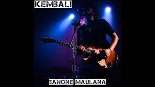 Banone maulana - Kembali (Video lyrics)