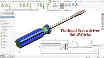 Flathead Screwdriver Modeling in SolidWorks