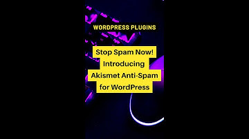 Akismet Anti-Spam: Your Ultimate Protection Against WordPress Spam!