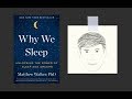 WHY WE SLEEP by Matthew Walker PhD | Core Message