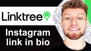 How To Use Linktree For Instagram - Link in Bio Tool