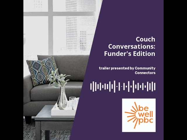 BeWellPBC Couch Conversation Podcast Trailer