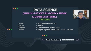 DATA SCIENCE | ANALISIS DATASET IRIS DENGAN TEKNIK K-MEANS CLUSTERING MENGGUNAKAN RSTUDIO