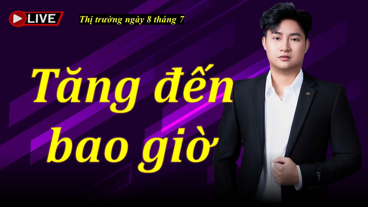 Chứng khoán hôm nay| Nhận định thị trường ngày 8 tháng 7| Chứng khoán| Thị trường chứng khoán