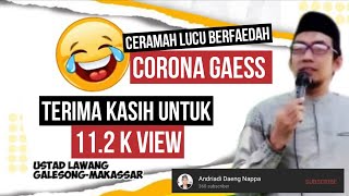 Ceramah Lucu Berfaedah, CORONA GAESS 😂😂 ! Ustad Lawang I Galesong Makassar l Subrekerki Deng