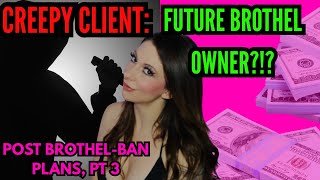 How a Brothel Ban Sparked a Revenge Plan