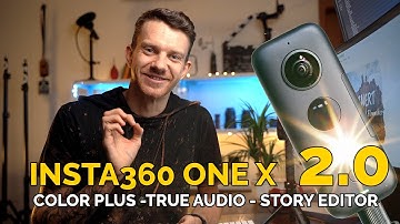 INSTA360 ONE X NEW APP UPDATE 2.0 True Audio, Color Plus Story Editor Review