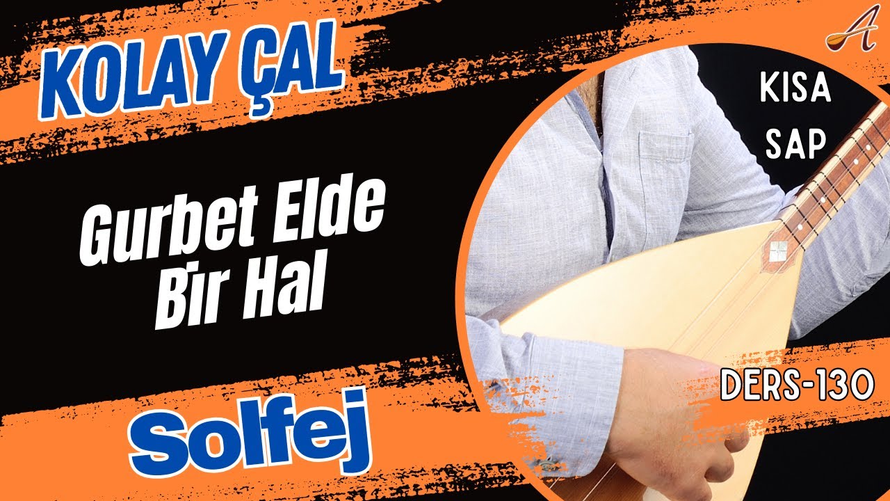 Gurbet Elde Bir Hal-Solfej(Kısa Sap Bağlama)