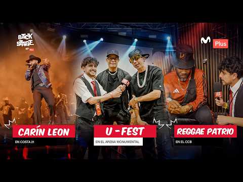 CARÍN LEÓN AT COSTA 21, U-FEST AT ARENA MONUMENTAL, AND NATIONAL REGGAE IN BARRANCO | BACKSTAGE P...