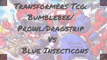 Transformers TCG: Bumblebee/Prowl/Dragstrip vs Blue Insecticon