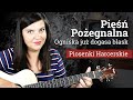 Pie poegnalnaogniska ju dogasa blask na gitarze