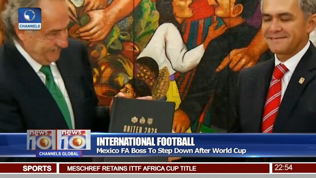 Mexico FA Boss To Step Down After World Cup Pt 4 | News@10 |