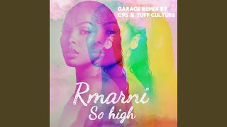 So High (C95 & Tuff Culture Garage Remix)