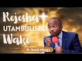 REJESHA UTAMBULISHO WAKO PR DAVID MBAGA