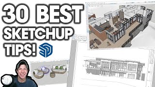 30 SketchUp Tips IN UNDER 15 MINUTES to Make You Better at SketchUp!
