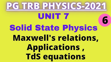 PG TRB PHYSICS | UNIT 7 | SSP | Maxwells Relations | Application | TdS equations