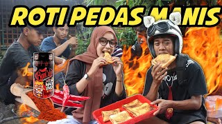 EKSPERIMEN ROTI BAKAR EXSTRA SUPER PEDAS‼️