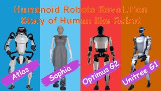 Revolution of Human-Like Robots: The Stories of Sophia, Optimus, Atlas, and G1