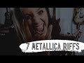 7 METALLICA RIFFS - VOTE FOR 1 SONG! *FOXY'S Vote Series* [4K]