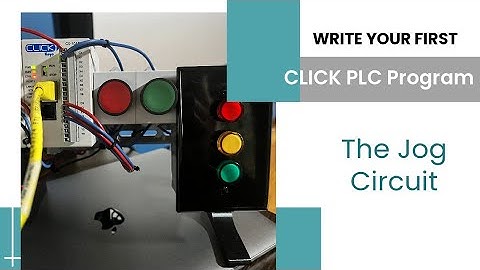 First CLICK PLC Program  - The Jog Circuit