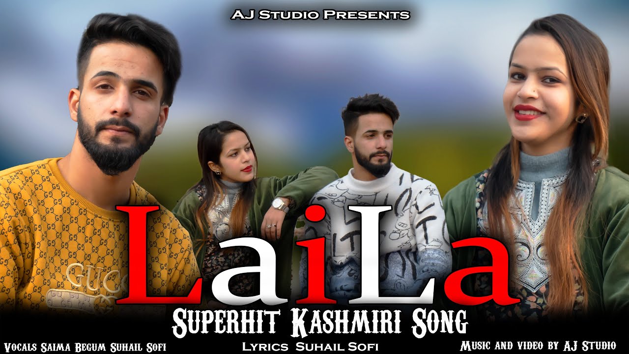 Laila Superhit Kashmiri Song Saima Begum Suhail Sofi